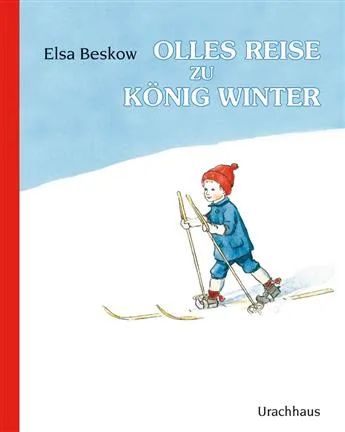 Olles Reise zu König Winter - Elsa Beskow
