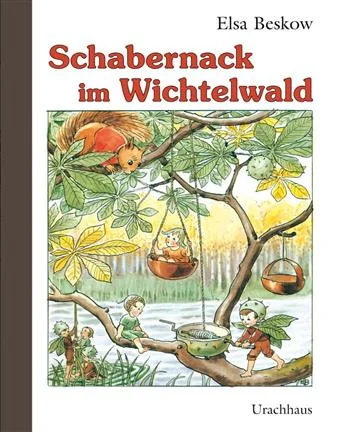 Schnabernack im Wichtelwald - Elsa Beskow