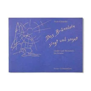Das Brünnlein singt und saget